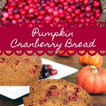 A basket of fresh cranberries and some slices of warm Pumpkin Cranberry Bread with mini pumpkins on a cutting board.