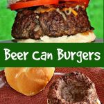 Beer can burgers are hamburgers that you shape around a beverage can before you cook them on the grill for your cookout.