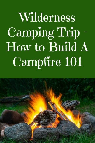 Cozy Campfire and a tutorial on how to build a wilderness campfire